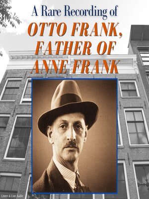cover image of A Rare Recording of Otto Frank, Father of Anne Frank
